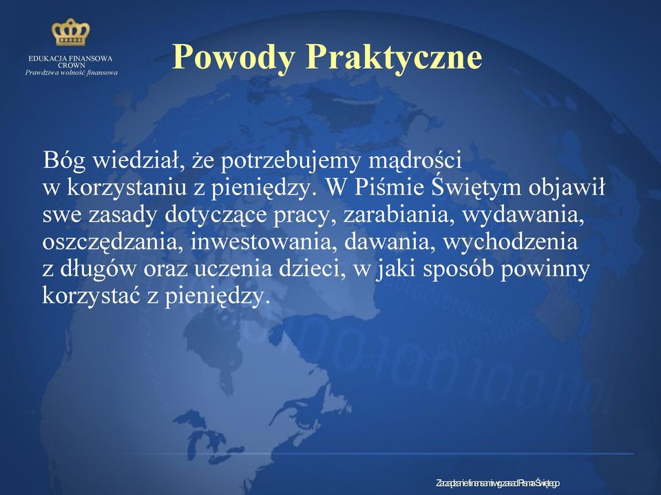 W Piśmie Świętym objawił swe zasady dotyczące pracy, zarabiania,