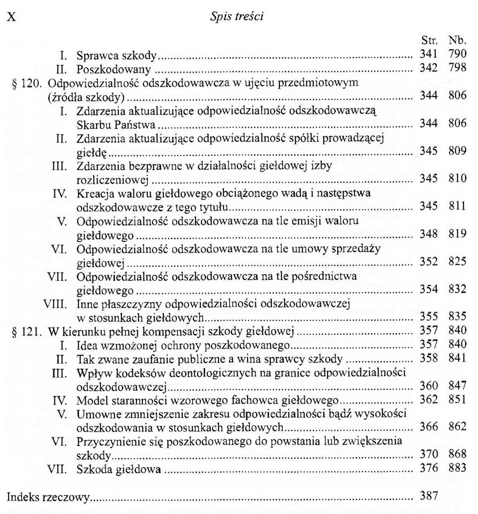 Zdarzenia bezprawne w działalności giełdowej izby rozliczeniowej 345 810 IV. Kreacja waloru giełdowego obciążonego wadą i następstwa odszkodowawcze z tego tytułu 345 811 V.