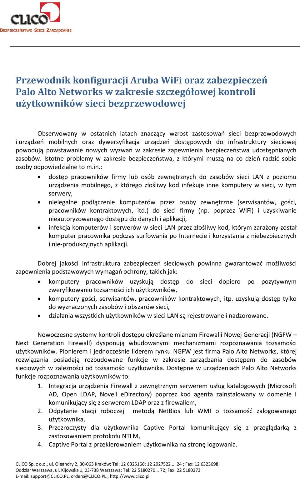 zasobów. Istotne problemy w zakresie bezpieczeństwa, z którymi muszą na co dzień radzić sobie osoby odpowiedzialne to m.in.