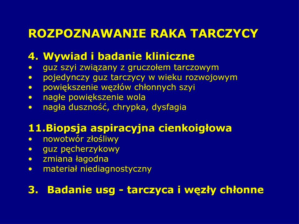 wieku rozwojowym powiększenie węzłów chłonnych szyi nagłe powiększenie wola nagła duszność,