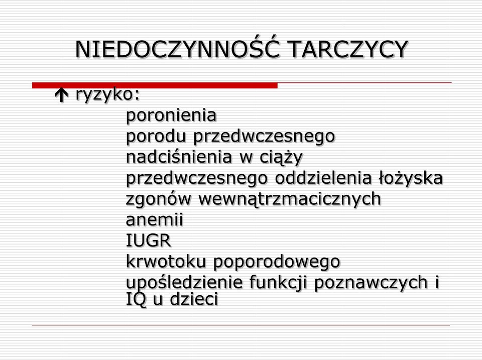 oddzielenia łożyska zgonów wewnątrzmacicznych anemii