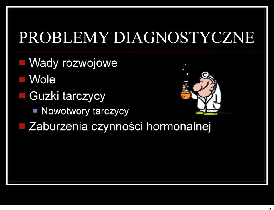 tarczycy Nowotwory tarczycy