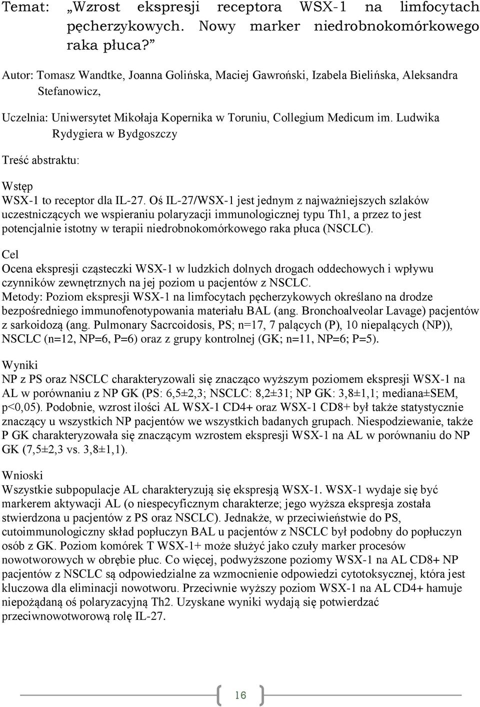 Ludwika Rydygiera w Bydgoszczy Wstęp WSX-1 to receptor dla IL-27.