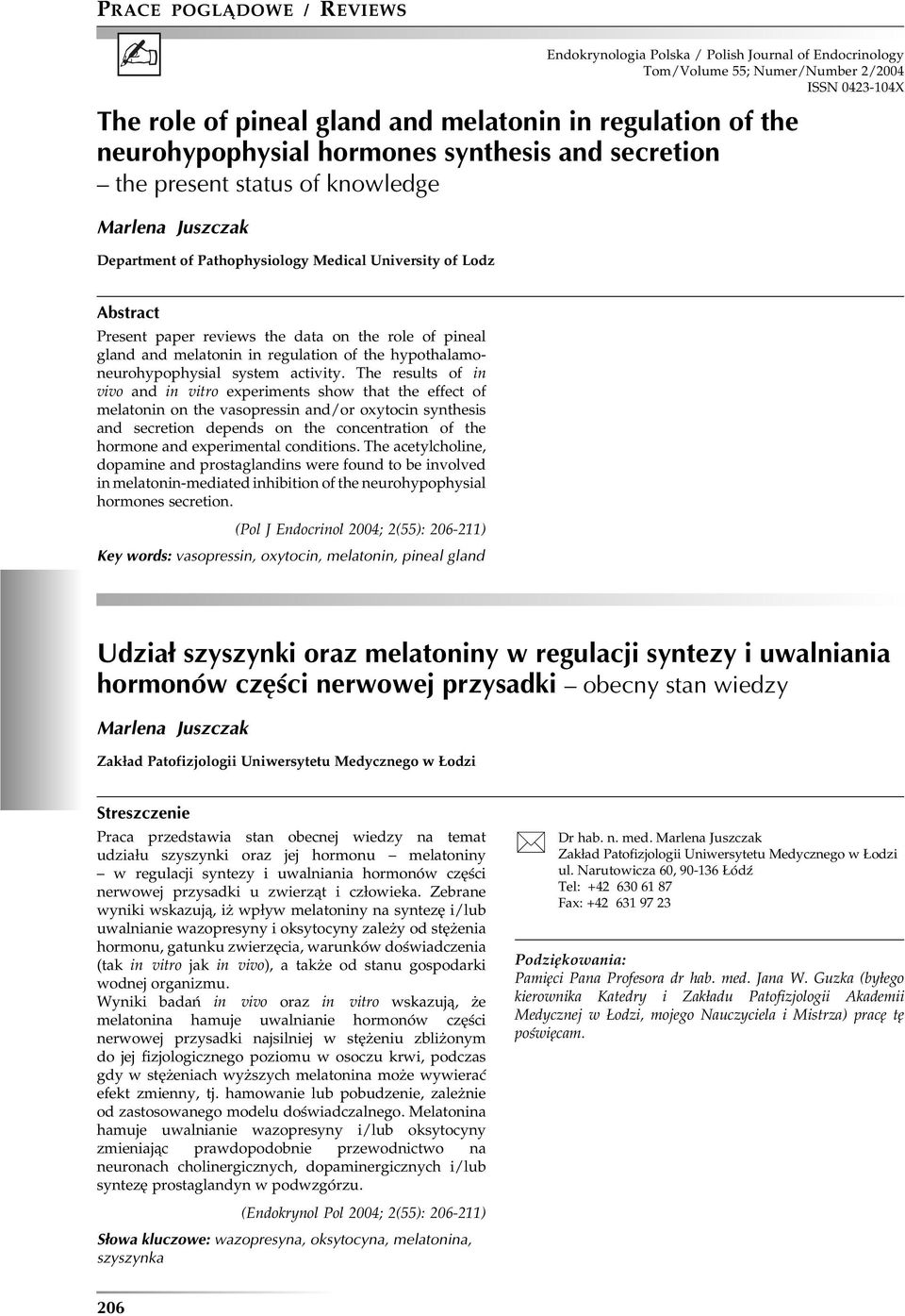 pineal gland and melatonin in regulation of the hypothalamoneurohypophysial system activity.