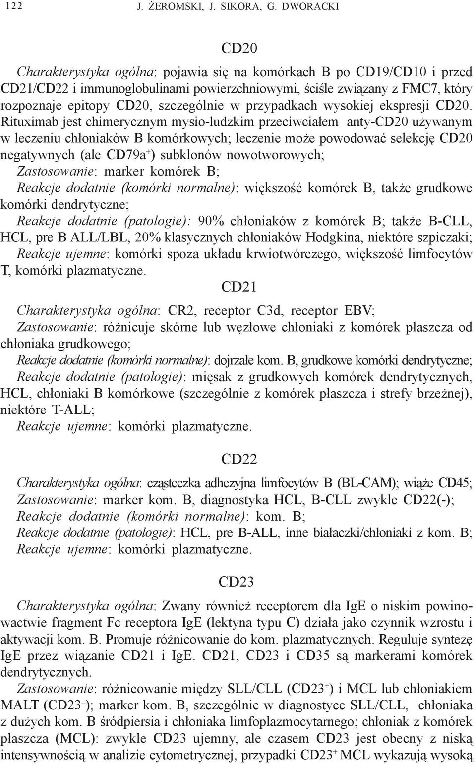 szczególnie w przypadkach wysokiej ekspresji CD20.