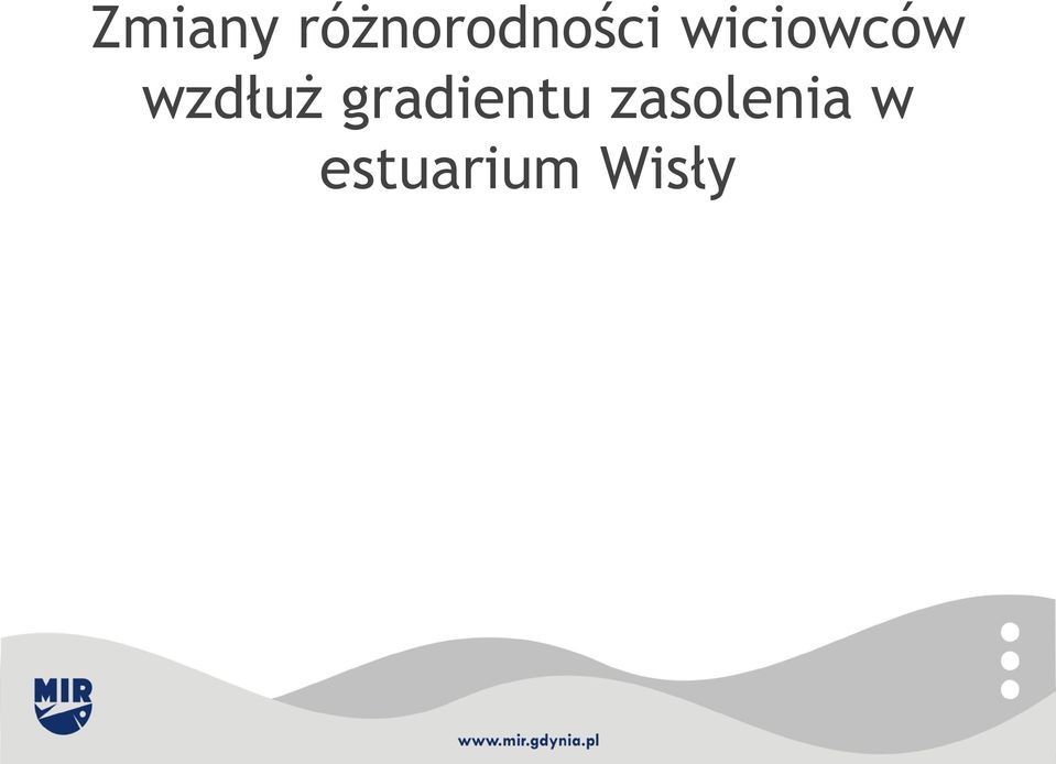 wiciowców wzdłuż