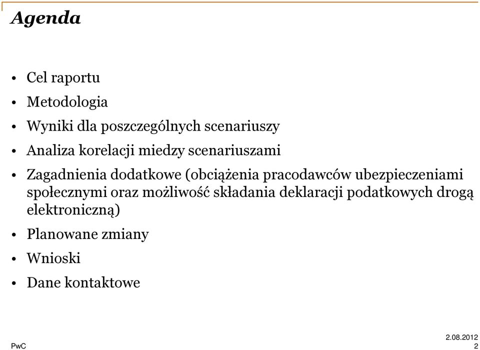 pracodawców ubezpieczeniami społecznymi oraz możliwość składania deklaracji