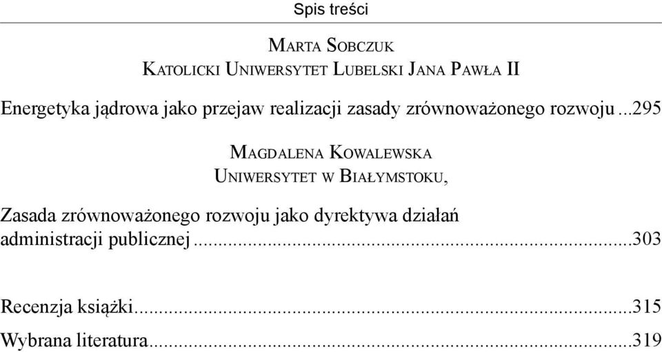 ..295 MAGDALENA KOWALEWSKA UNIWERSYTET W BIAŁYMSTOKU, Zasada zrównoważonego