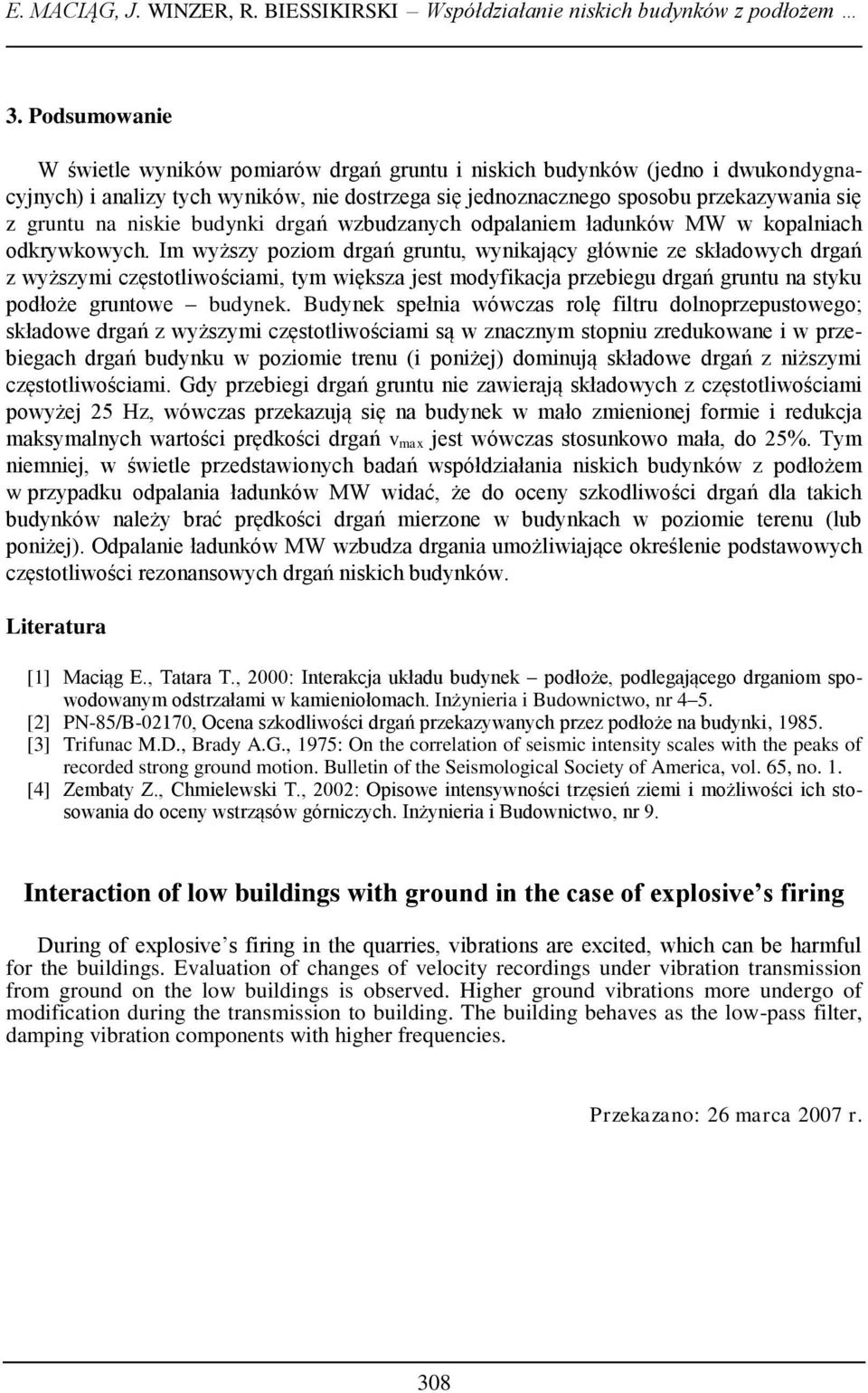 niskie budynki drgań wzbudzanych odpalaniem ładunków MW w kopalniach odkrywkowych.