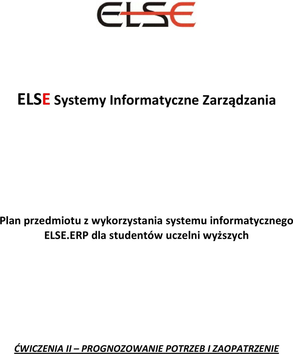 informatycznego ELSE.