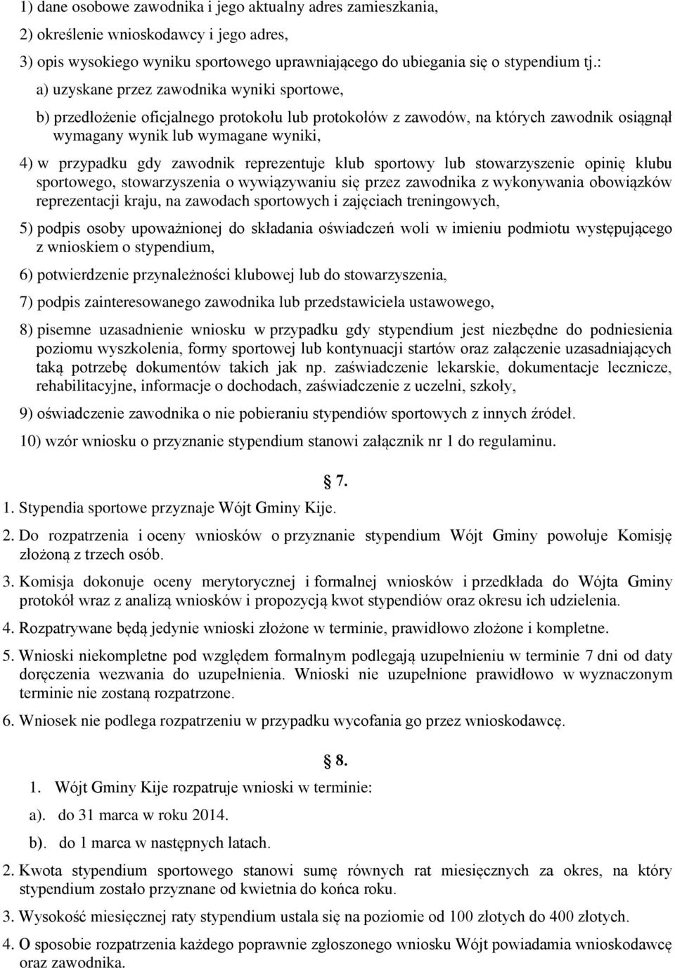 zawodnik reprezentuje klub sportowy lub stowarzyszenie opinię klubu sportowego, stowarzyszenia o wywiązywaniu się przez zawodnika z wykonywania obowiązków reprezentacji kraju, na zawodach sportowych