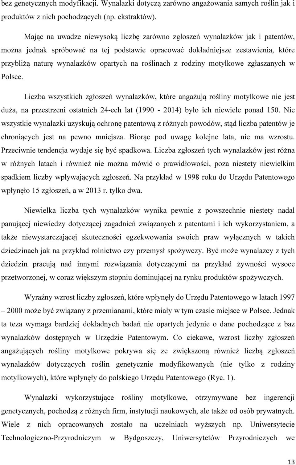 roślinach z rodziny motylkowe zgłaszanych w Polsce.