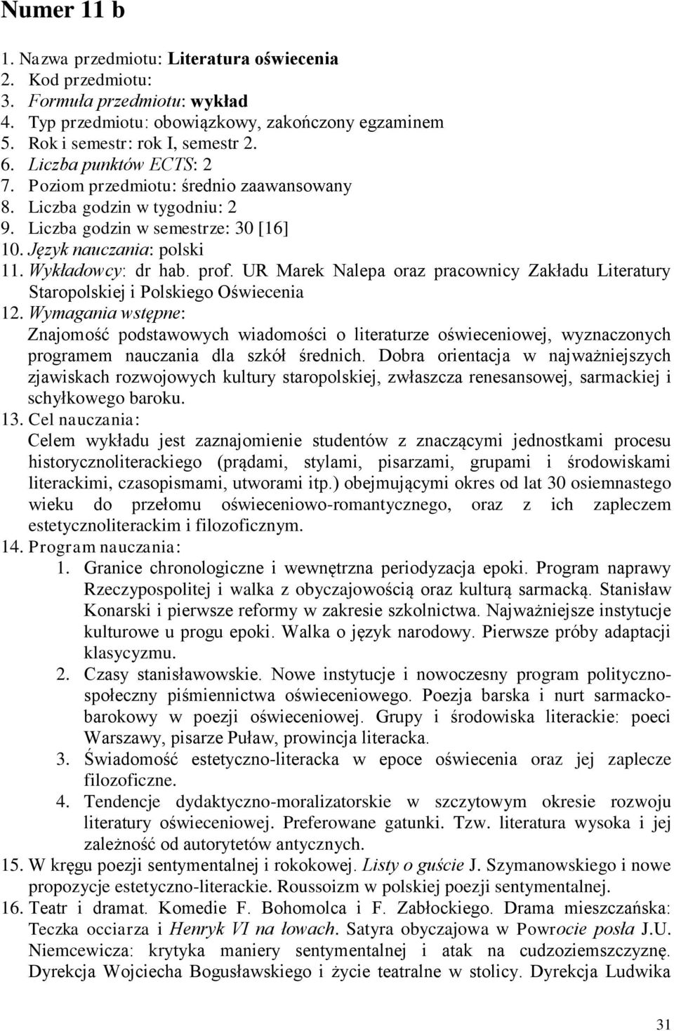 UR Marek Nalepa oraz pracownicy Zakładu Literatury Staropolskiej i Polskiego Oświecenia 12.