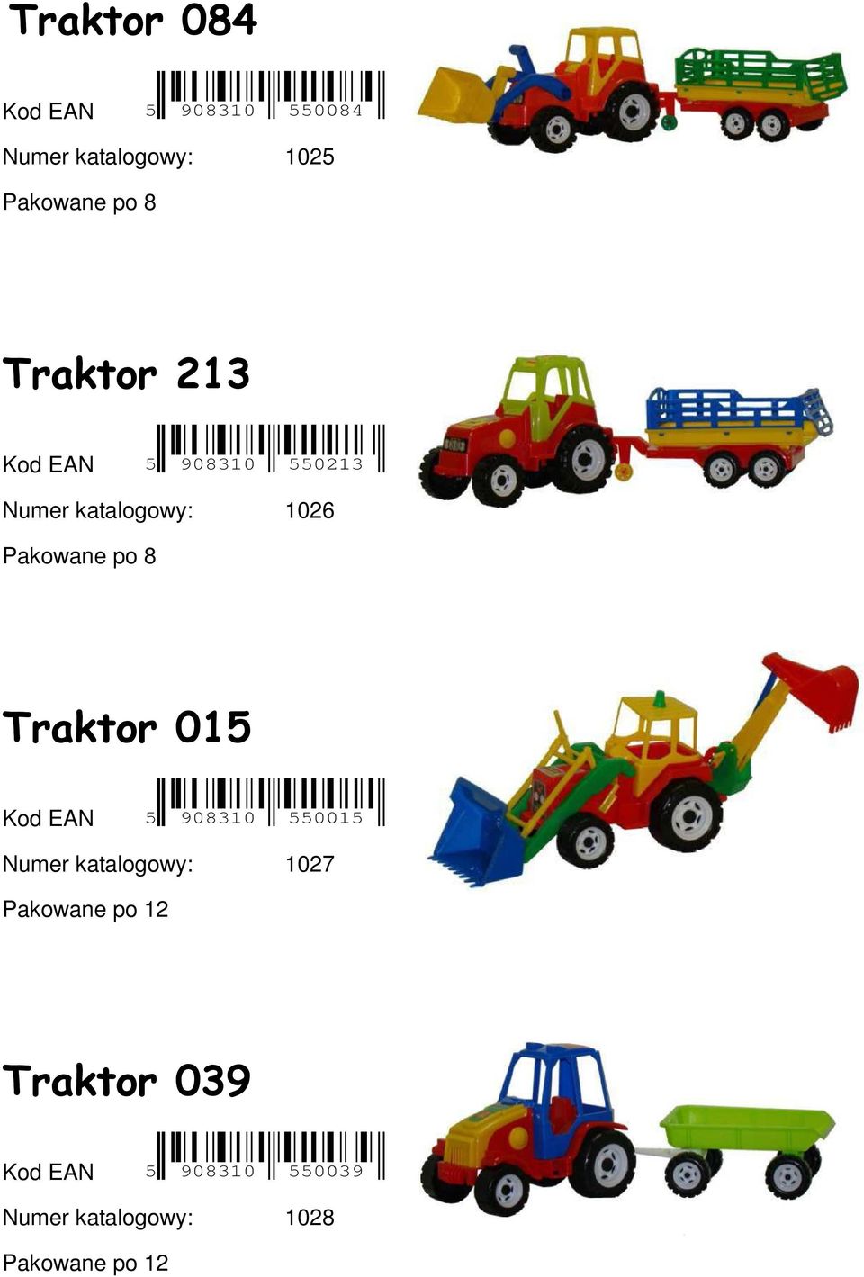 Traktor 015 Kod EAN 5 908310 550015 Numer katalogowy: 1027 Pakowane po 12