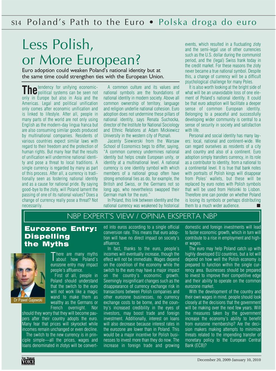 tendency for unifying economic- systems can be seen not Thepolitical only in Europe but also in Asia and the Americas.