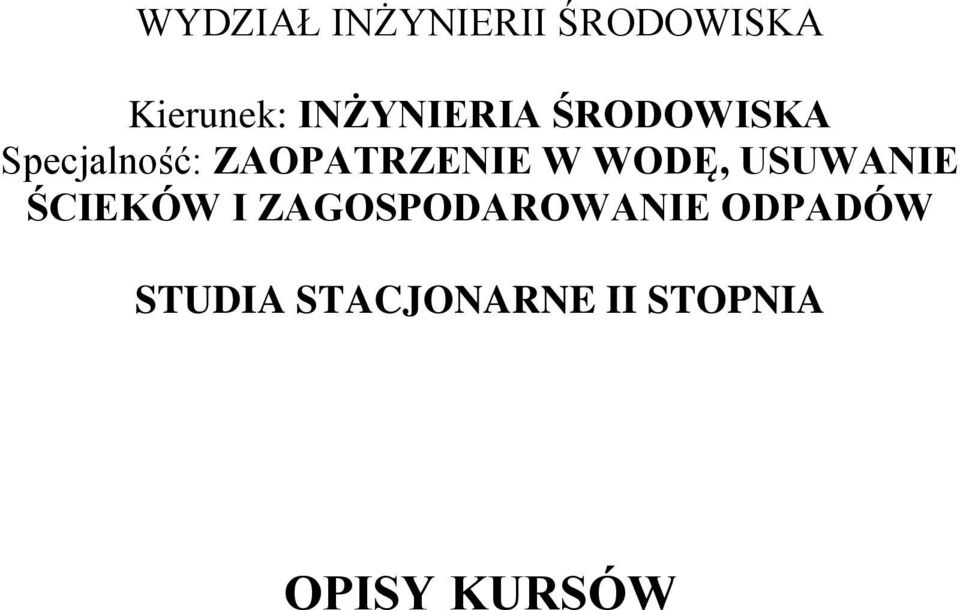 ZAOPATRZENIE W WODĘ, USUWANIE ŚCIEKÓW I