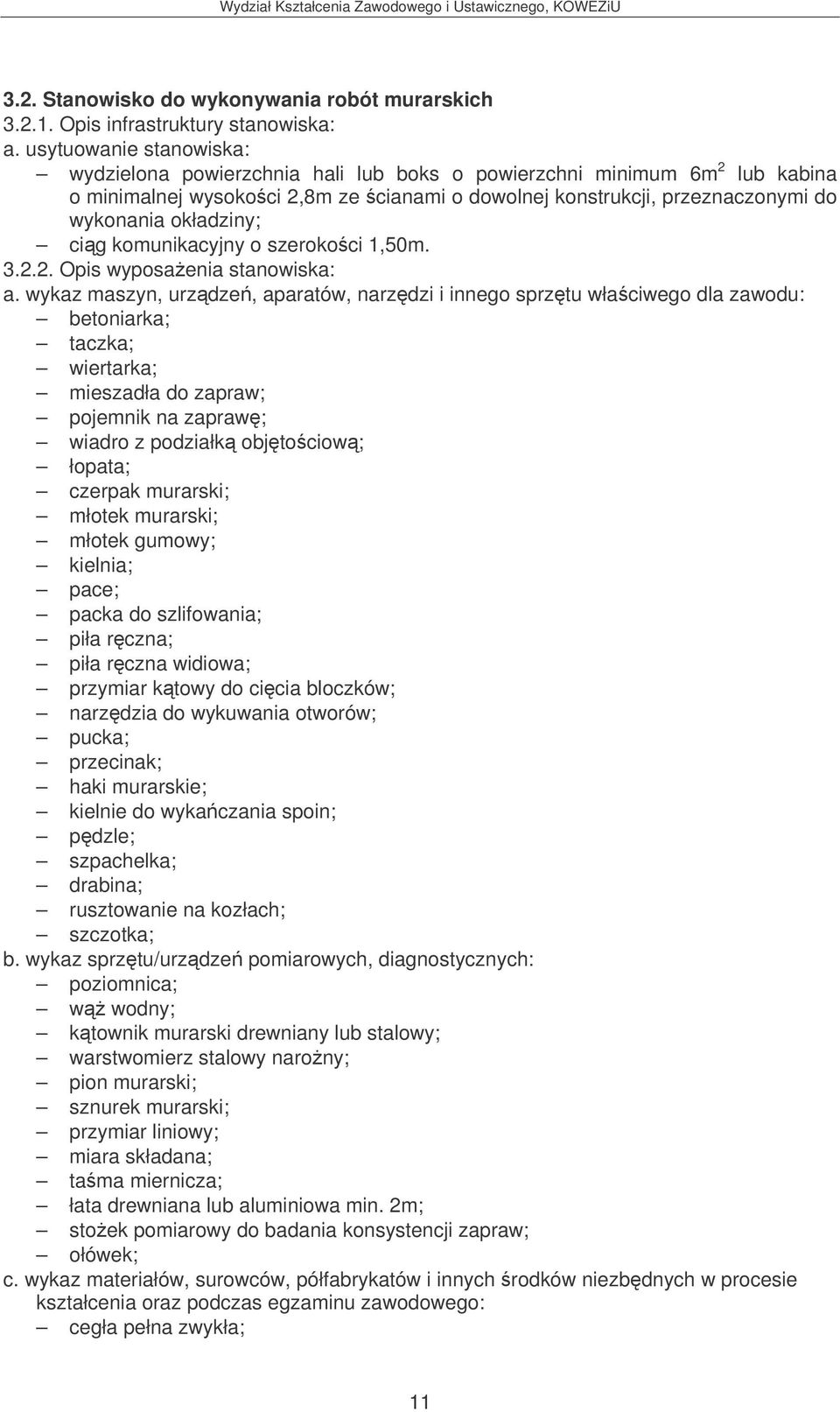 okładziny; cig komunikacyjny o szerokoci 1,50m. 3.2.