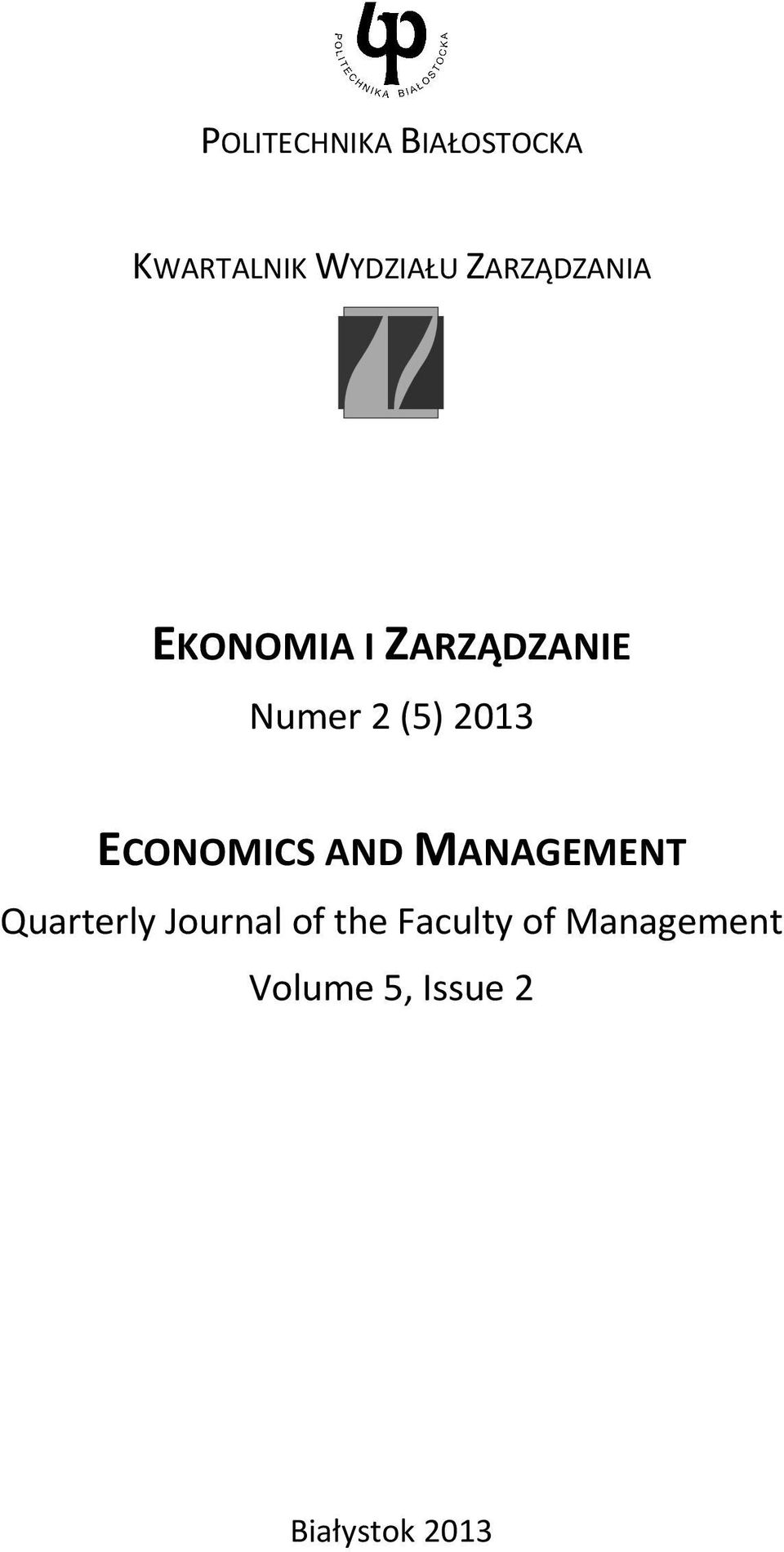 2013 ECONOMICS AND MANAGEMENT Quarterly Journal of