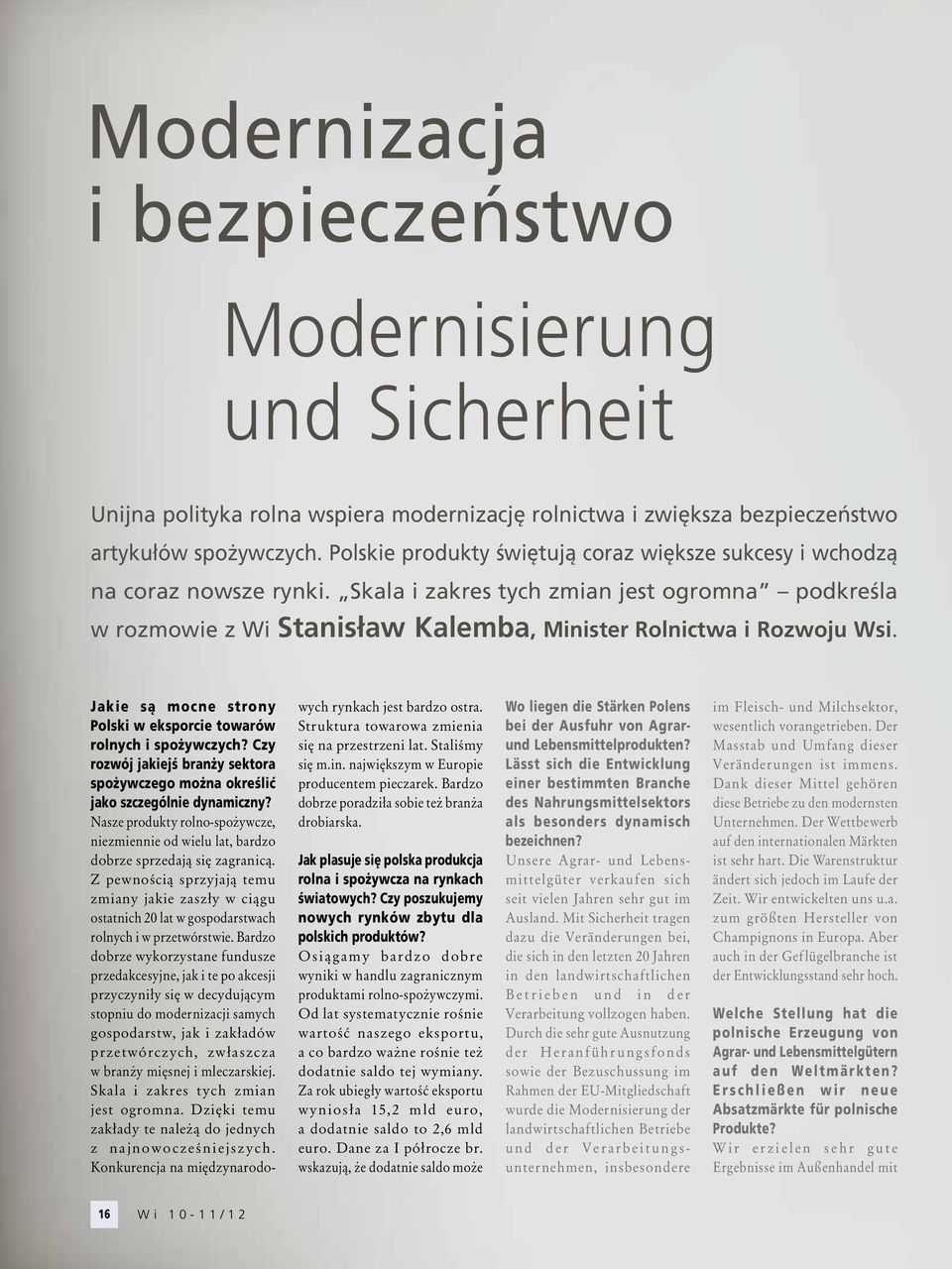 Jakie są mocne strony Polski w eksporcie towarów rolnych i spożywczych? Czy rozwój jakiejś branży sektora spożywczego można określić jako szczególnie dynamiczny?