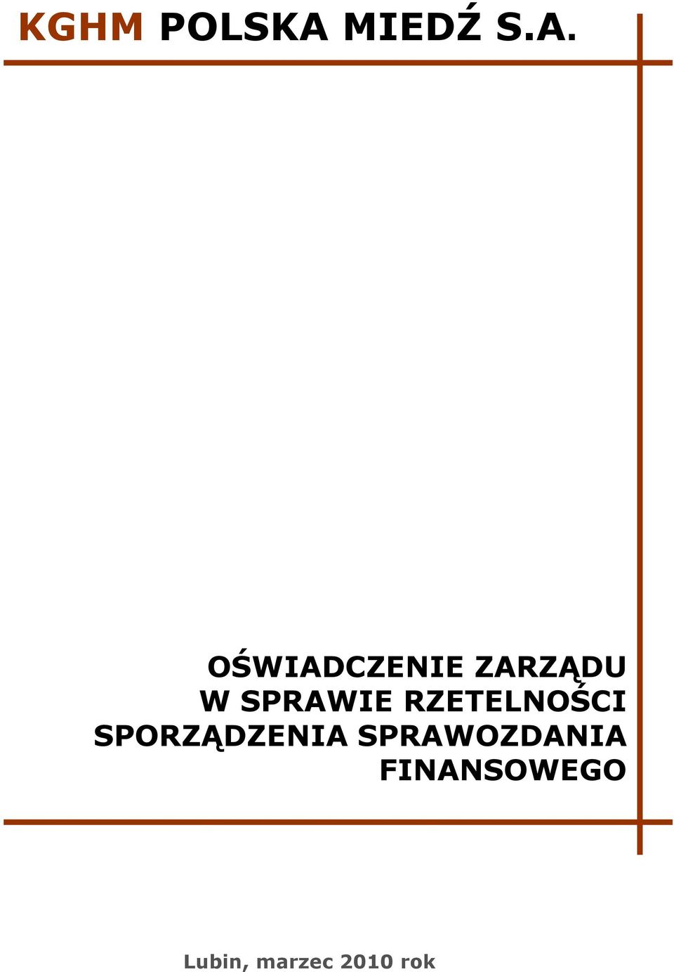 OŚWIADCZENIE ZARZĄDU W SPRAWIE