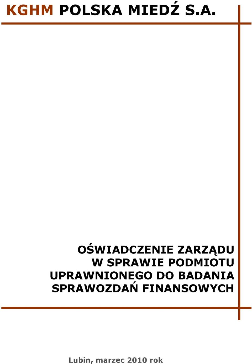 OŚWIADCZENIE ZARZĄDU W SPRAWIE