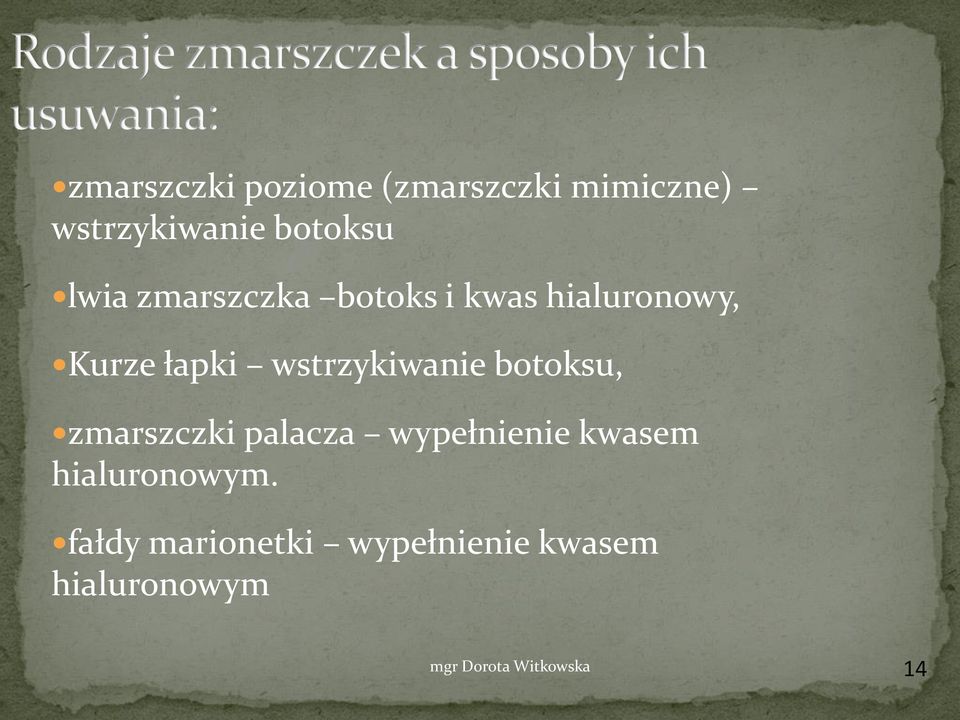 Kurze łapki wstrzykiwanie botoksu, zmarszczki palacza wypełnienie kwasem