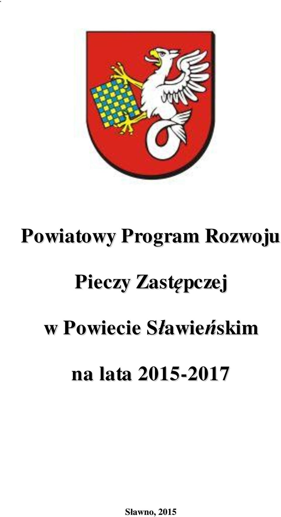 Zastępczej w Powiecie