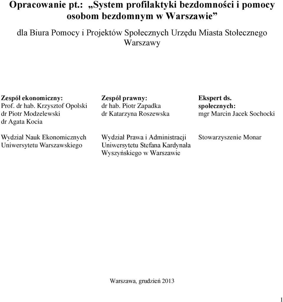 Stołecznego Warszawy Zespół ekonomiczny: Prof. dr hab.