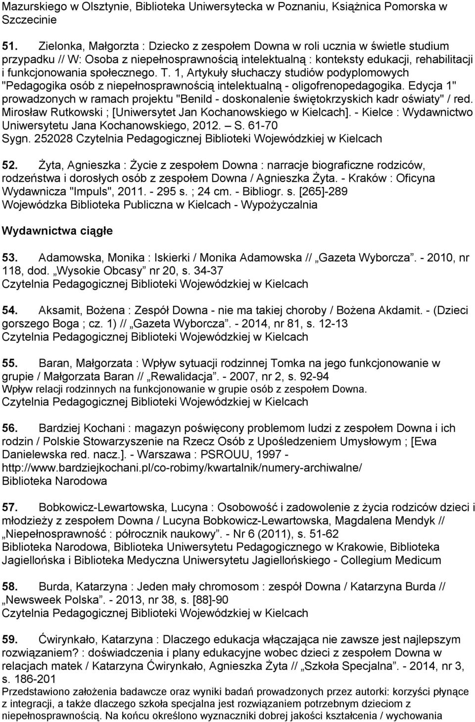 społecznego. T. 1, Artykuły słuchaczy studiów podyplomowych "Pedagogika osób z niepełnosprawnością intelektualną - oligofrenopedagogika.