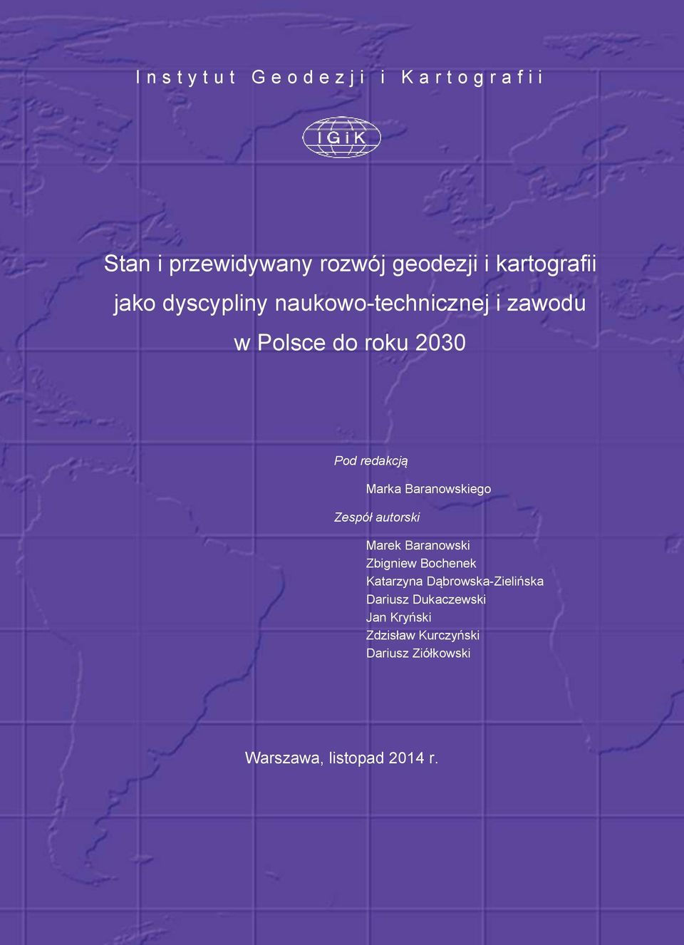 Baranowskiego Zespół autorski Marek Baranowski Zbigniew Bochenek Katarzyna