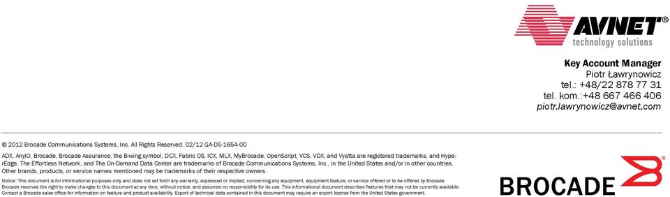 On-Demand Data Center are trademarks of Communications Systems, Inc., in the United States and/or in other countries.