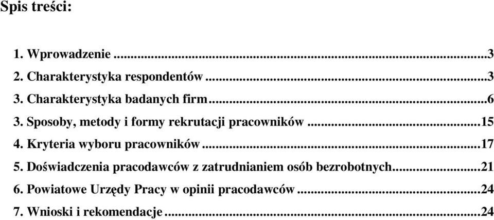 .. 15 4. Kryteria wyboru pracowników... 17 5.