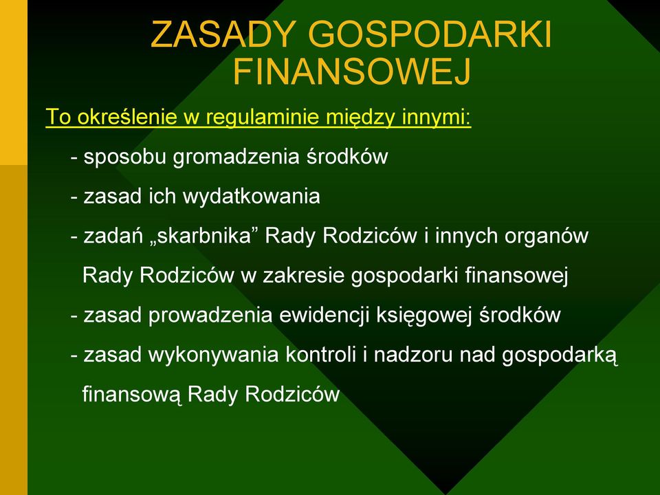 organów Rady Rodziców w zakresie gospodarki finansowej - zasad prowadzenia ewidencji