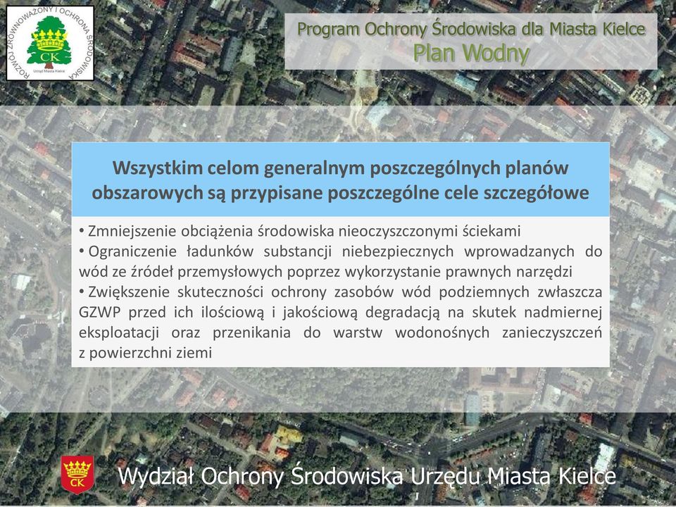 poprzez wykorzystanie prawnych narzędzi Zwiększenie skuteczności ochrony zasobów wód podziemnych zwłaszcza GZWP przed ich