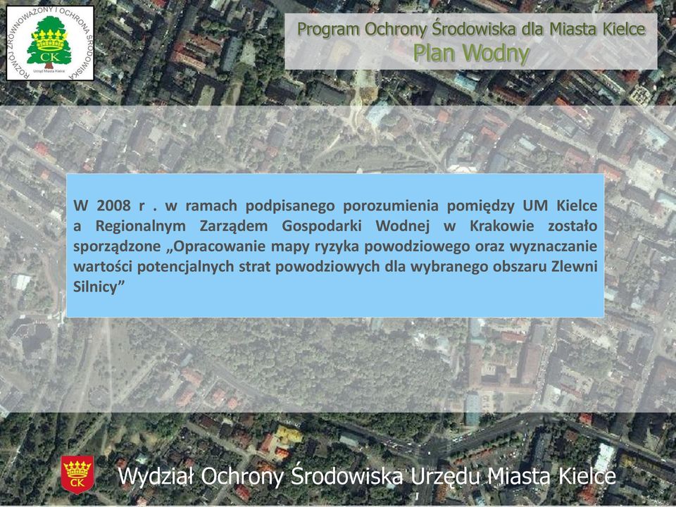 Zarządem Gospodarki Wodnej w Krakowie zostało sporządzone