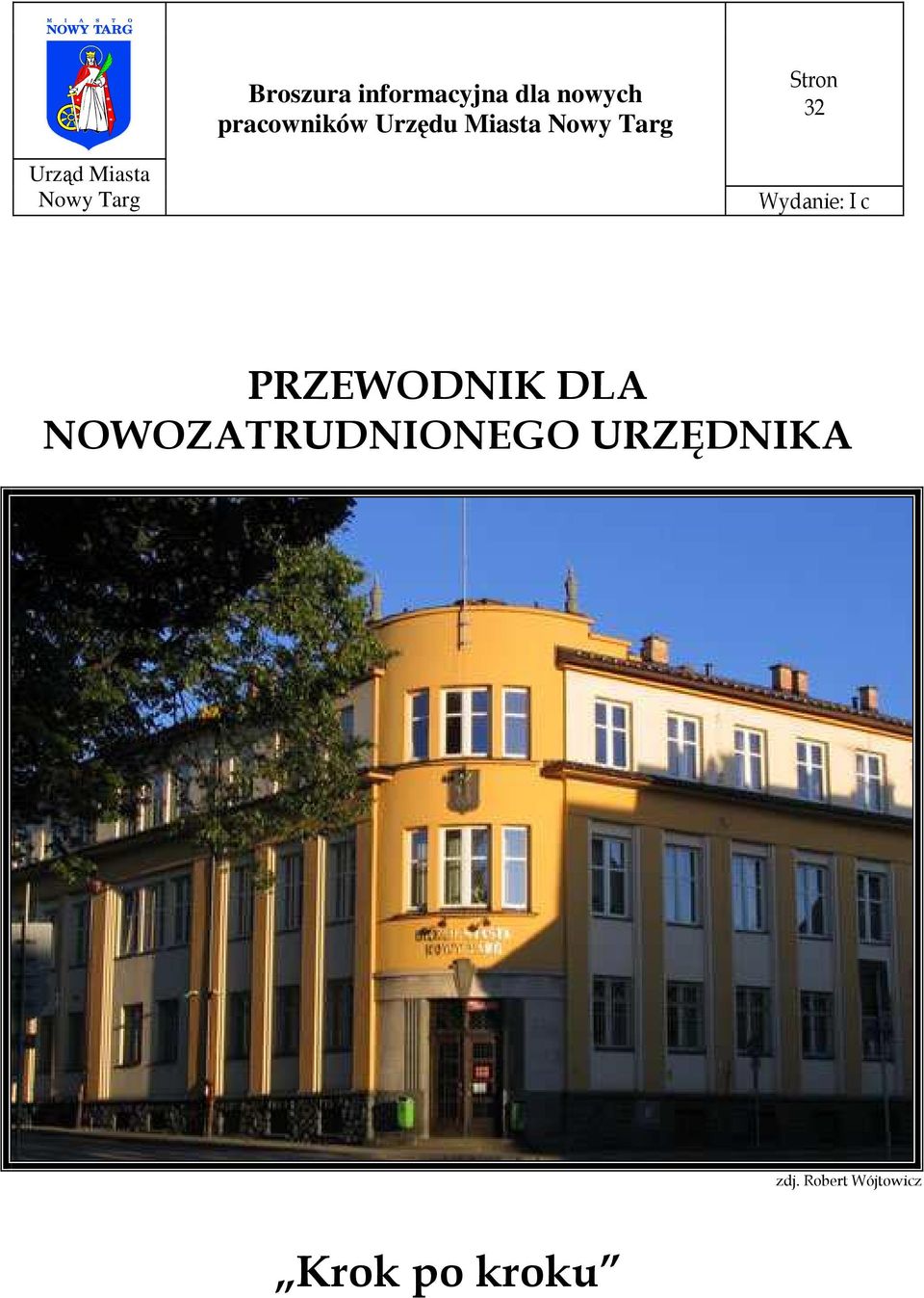 Nowy Targ Wydanie: I c PRZEWODNIK DLA