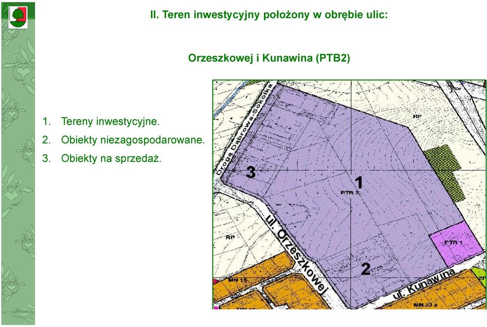 (PTB2) 1. Tereny inwestycyjne. 2.