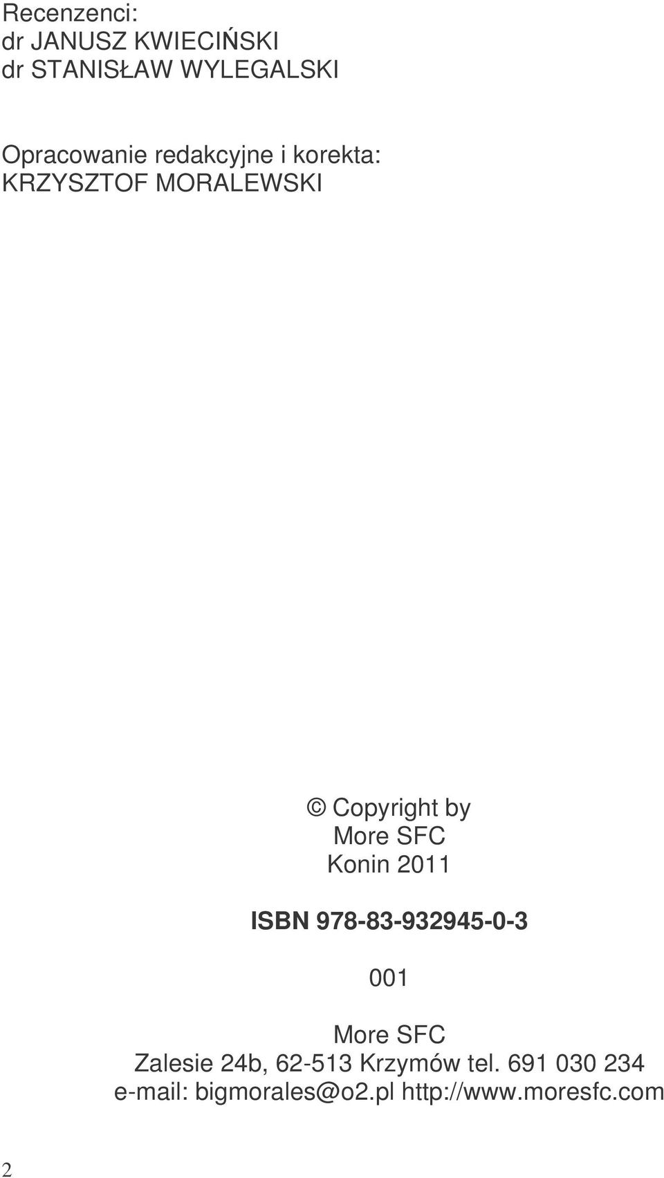 Konin 2011 ISBN 978-83-932945-0-3 001 More SFC Zalesie 24b, 62-513