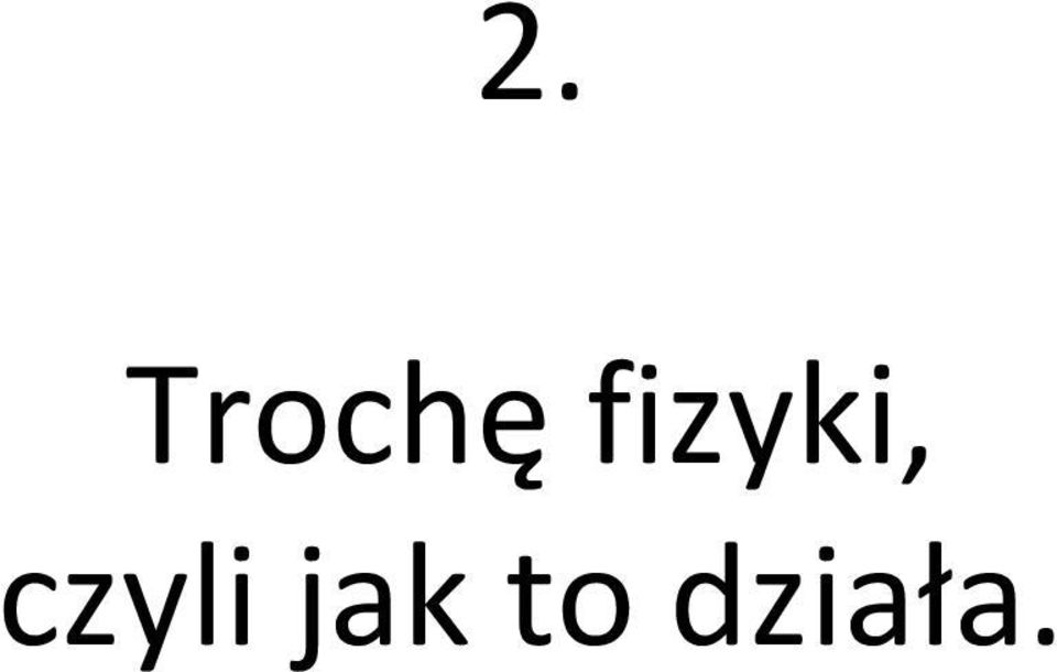 czyli jak