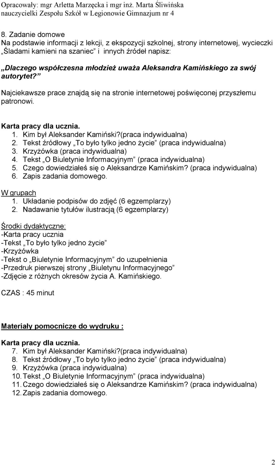 (praca indywidualna) 2. Tekst źródłowy To było tylko jedno życie (praca indywidualna) 3. Krzyżówka (praca indywidualna) 4. Tekst O Biuletynie Informacyjnym (praca indywidualna) 5.