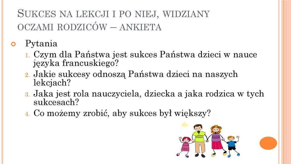 Jakie sukcesy odnoszą Państwa dzieci na naszych lekcjach? 3.