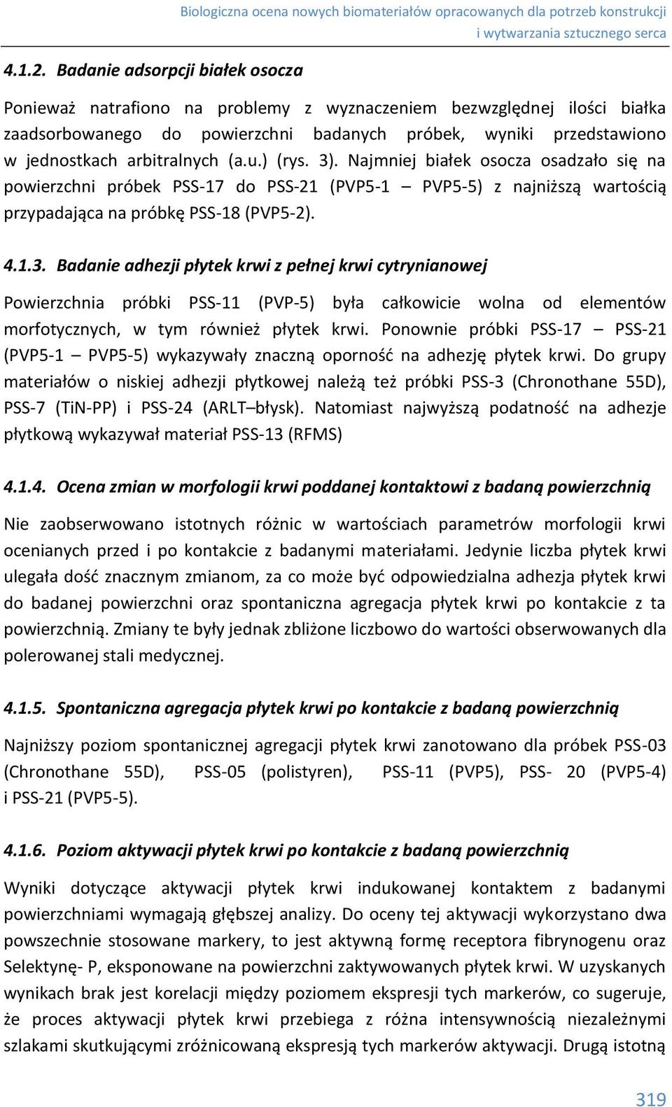 do powierzchni badanych próbek, wyniki przedstawiono w jednostkach arbitralnych (a.u.) (rys. 3).