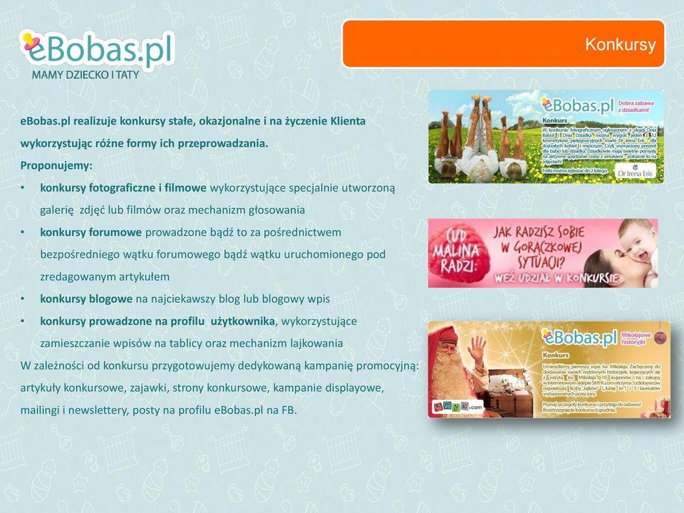 bezpośredniego wątku forumowego bądź wątku uruchomionego pod zredagowanym artykułem konkursy blogowe na najciekawszy blog lub blogowy wpis konkursy prowadzone na profilu użytkownika,