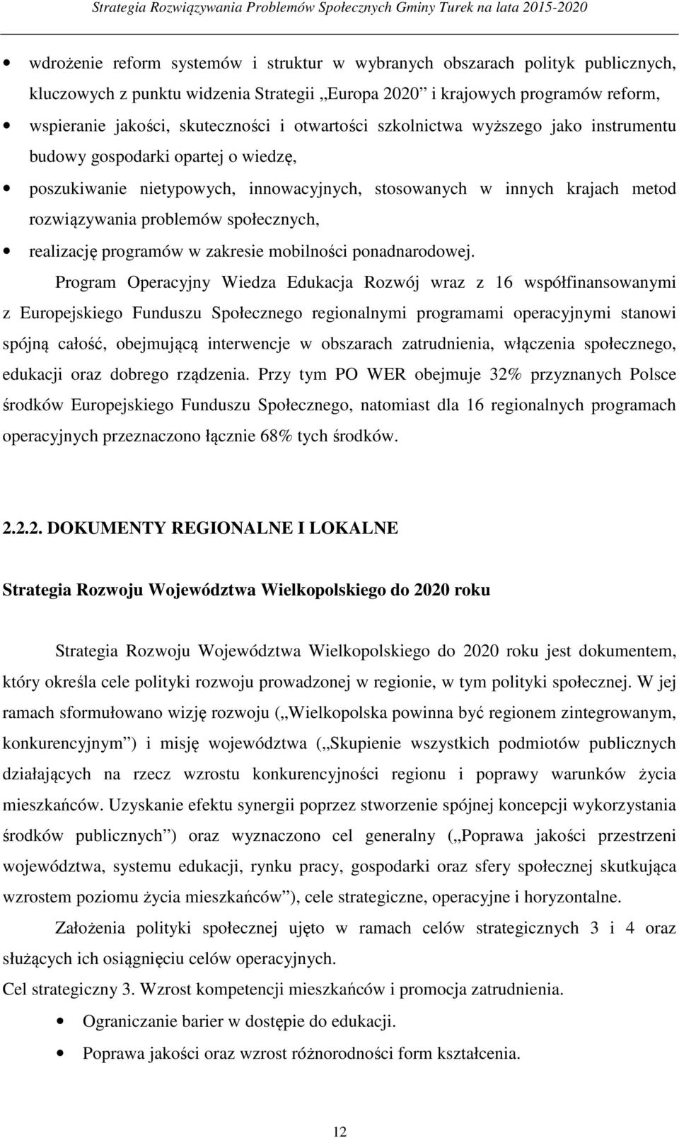 realizację programów w zakresie mobilności ponadnarodowej.