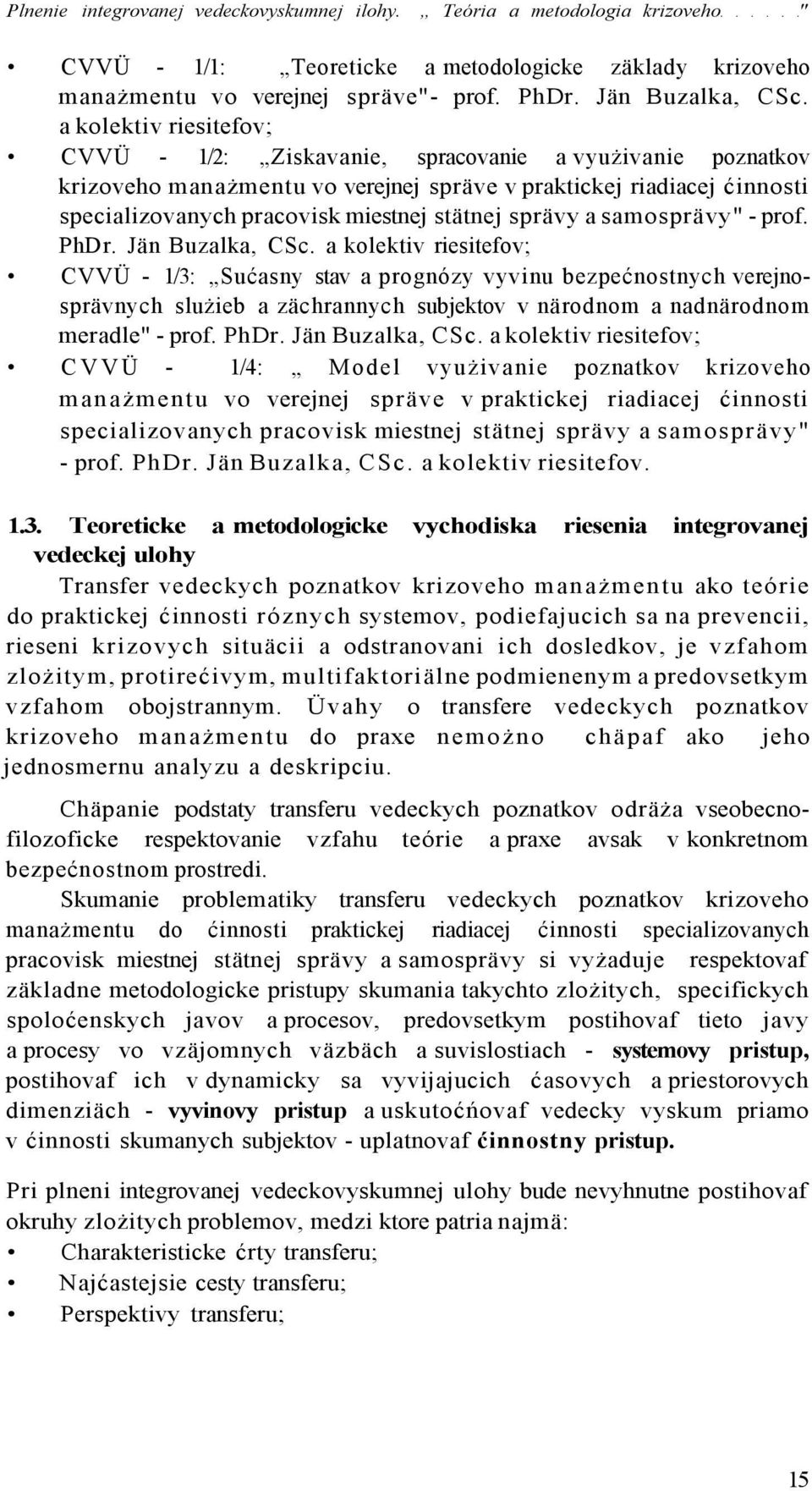 sprävy a samosprävy" - prof. PhDr. Jän Buzalka, CSc.