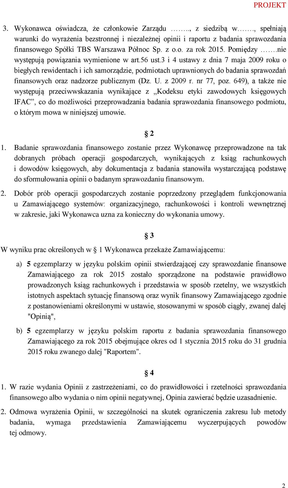 nie występują powiązania wymienione w art.56 ust.