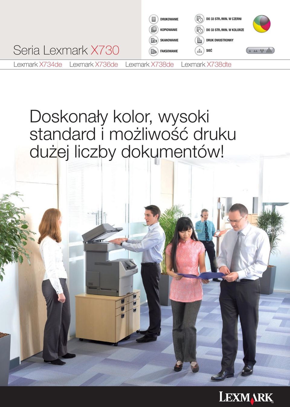 W KOLORZE Seria Lexmark X730 SKANOWANIE DRUK DWUSTRONNY