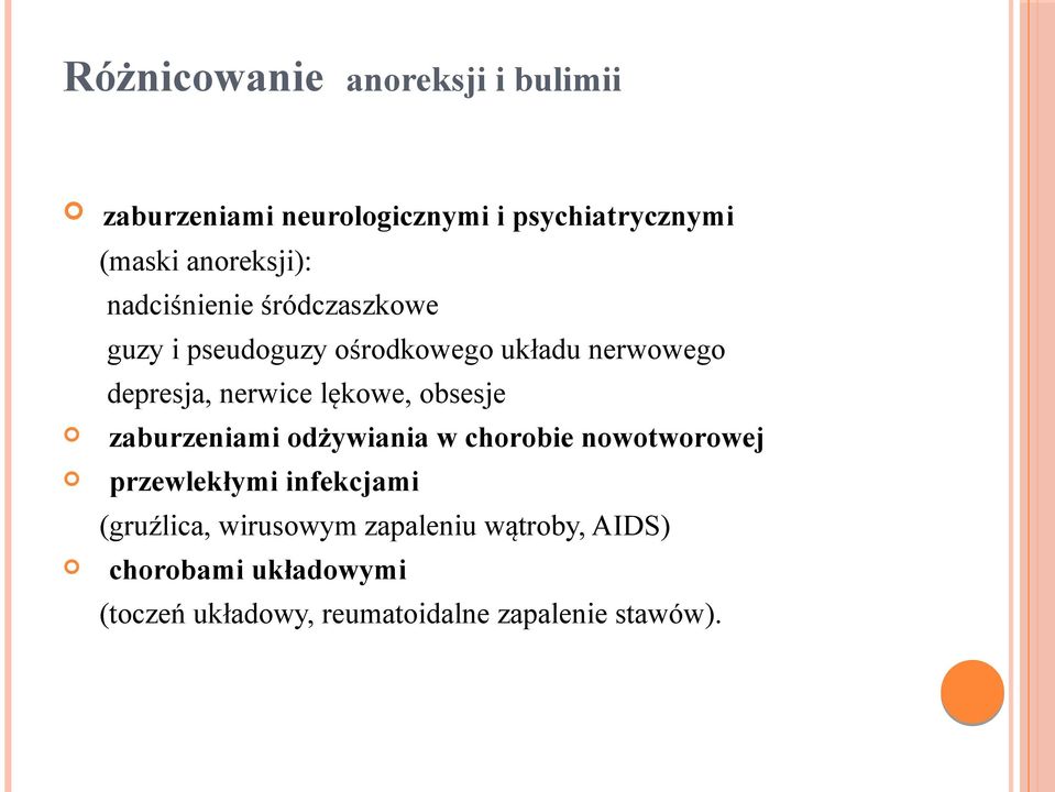 obsesje zaburzeniami odżywiania w chorobie nowotworowej przewlekłymi infekcjami (gruźlica,