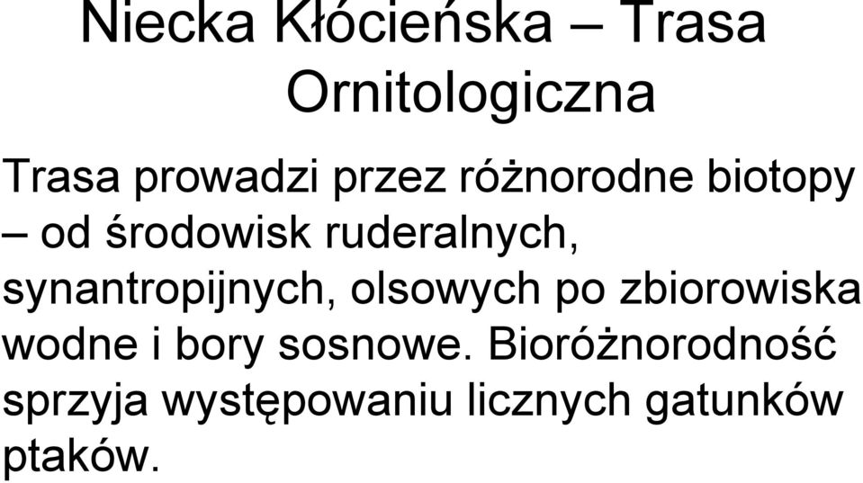 synantropijnych, olsowych po zbiorowiska wodne i bory