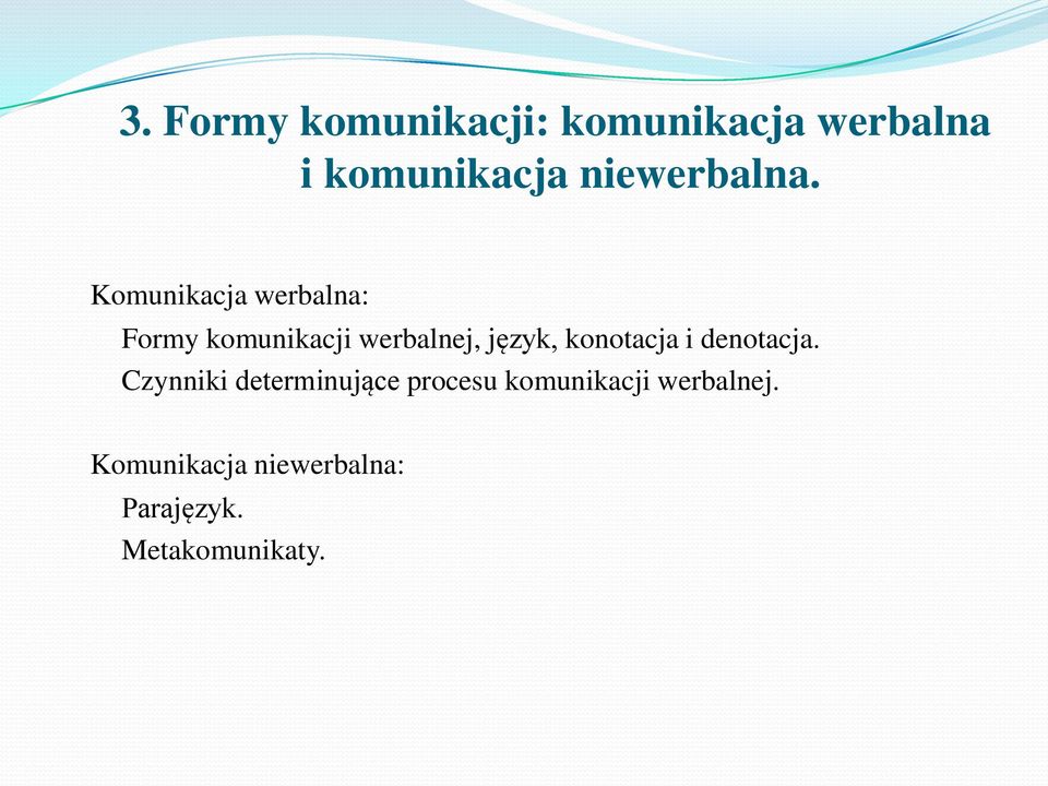 Komunikacja werbalna: Formy komunikacji werbalnej, język,